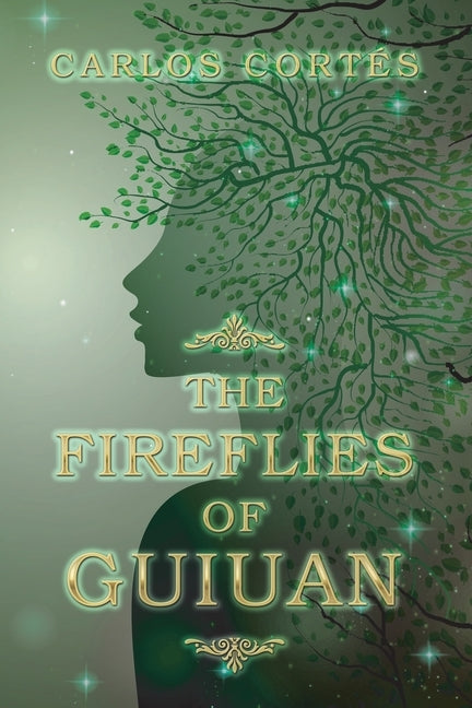 The Fireflies of Guiuan by Cortés, Carlos