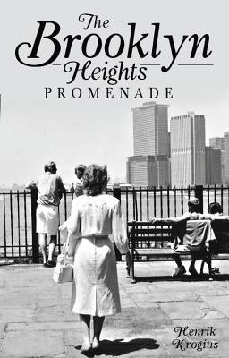 The Brooklyn Heights Promenade by Krogius, Henrik