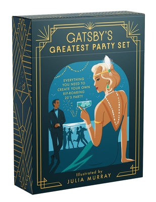 Gatsby's Greatest Party Set: Everything You Need to Create Your Own Rip-Roaring 20s Party by Murray, Julia