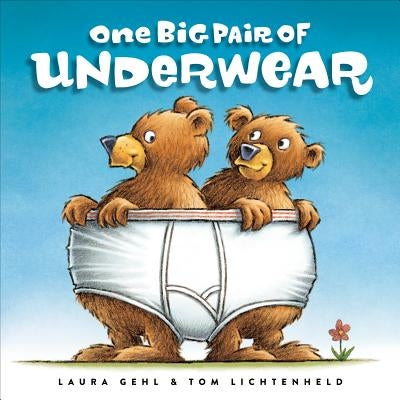 One Big Pair of Underwear by Gehl, Laura