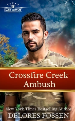 Crossfire Creek Ambush by Fossen, Delores