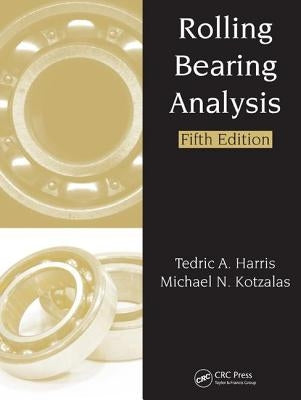 Rolling Bearing Analysis - 2 Volume Set by Harris, Tedric A.