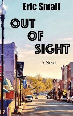 Out of Sight by Small, Eric