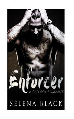 Enforcer: Bad Boy Romance by Black, Selena