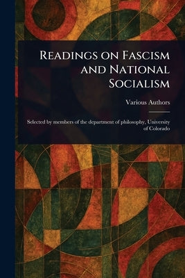 Readings on Fascism and National Socialism by Various