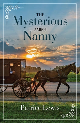 The Mysterious Amish Nanny by Lewis, Patrice