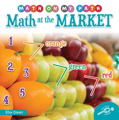Math at the Market by Craver, Elise