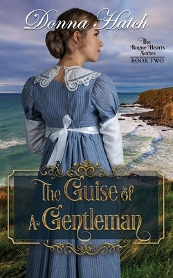 The Guise of a Gentleman by Hatch, Donna