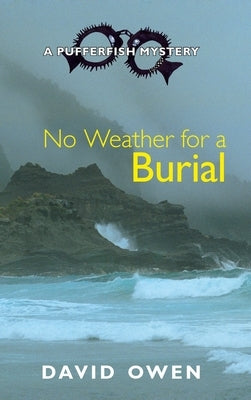 No Weather for a Burial by Owen, David