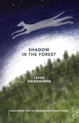 Shadow in the Forest by Swinbourne, Leigh