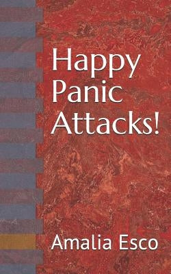 Happy Panic Attacks! by Esco, Amalia