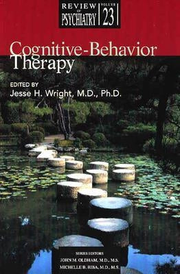 Cognitive-Behavior Therapy by Wright, Jesse H.