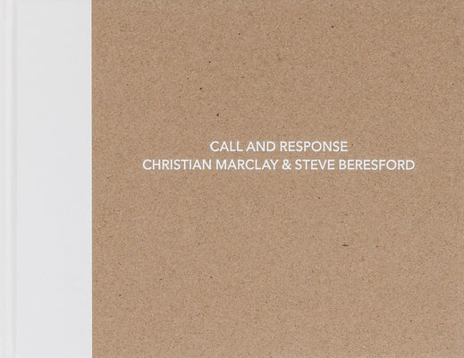 Christian Marclay and Steve Beresford: Call and Response by Marclay, Christian