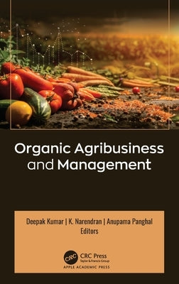 Organic Agribusiness and Management by Kumar, Deepak