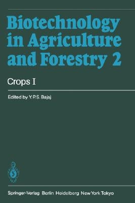 Crops I by Bajaj, Y. P. S.