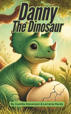 Danny The Dinosaur by Hardy, Lorraine Mary