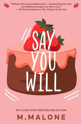 Say You Will by Malone, M.