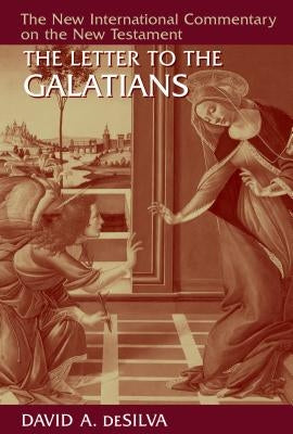 The Letter to the Galatians by deSilva, David A.