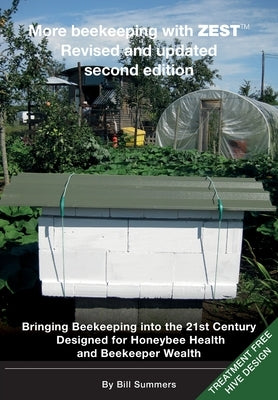 More beekeeping with ZEST Revised and updated by Summers, Bill