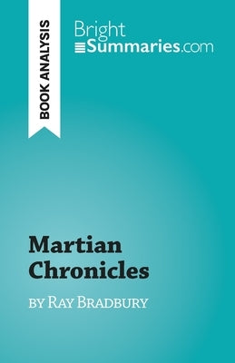 Martian Chronicles: by Ray Bradbury by Dyer, Michel