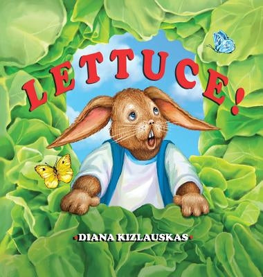 Lettuce! by Kizlauskas, Diana