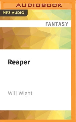 Reaper by Wight, Will