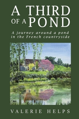 A Third of a Pond by Helps, Valerie
