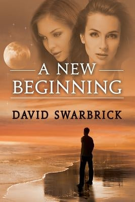 A New Beginning by Swarbrick, David