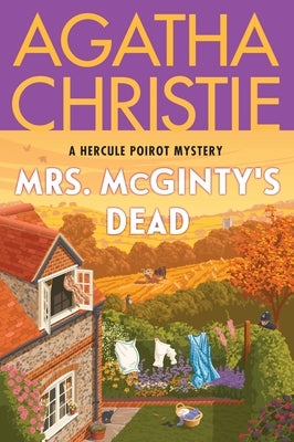 Mrs. McGinty's Dead: A Hercule Poirot Mystery: The Official Authorized Edition by Christie, Agatha