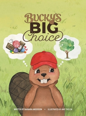 Bucky's Big Choice by Anderson, Barbara