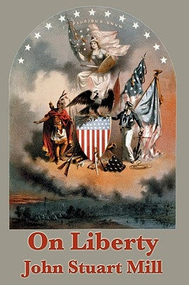 On Liberty by Mill, John Stuart
