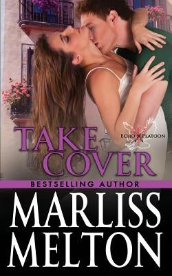 Take Cover: A novella in the Echo Platoon series by Melton, Marliss