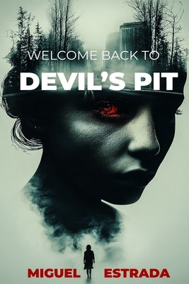 Devil's Pit: A Chilling Horror Novel by Estrada, Miguel