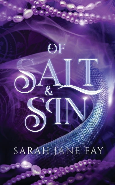 Of Salt & Sin by Fay, Sarah Jane
