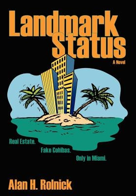 Landmark Status by Rolnick, Alan H.