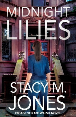 Midnight Lilies by Jones, Stacy M.