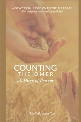 Counting the Omer 50 Days Of Prayer: A Devotional Based on Leviticus 23:15-16 by Stropes, Ann