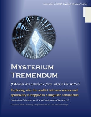 Mysterium Tremendum: Resolving the Conflict Between Science and Religion by Lane, David