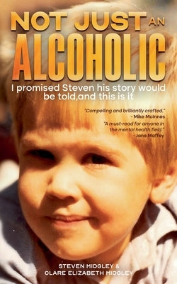 Not Just an Alcoholic by Midgley, Clare Elizabeth