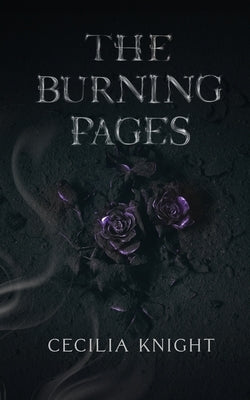 The Burning Pages by Knight, Cecilia