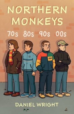 Northern Monkeys by Wright, Daniel