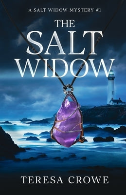 The Salt Widow: A Salt Widow Mystery #1 by Crowe, Teresa