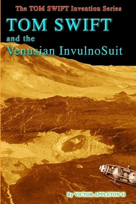 Tom Swift and the Venusian InvulnoSuit by Hudson, Thomas