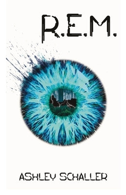 R.E.M. by Schaller, Ashley