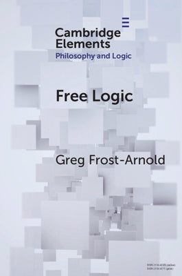 Free Logic by Frost-Arnold, Greg