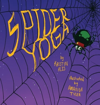 Spider Yoga by Alis, Kristin