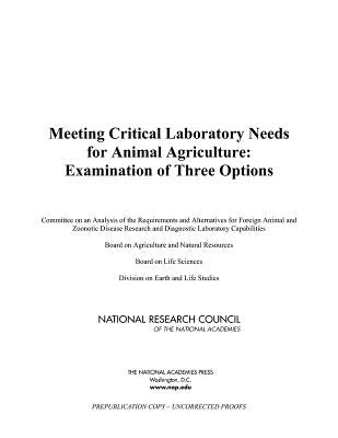 Meeting Critical Laboratory Needs for Animal Agriculture: Examination of Three Options by National Research Council