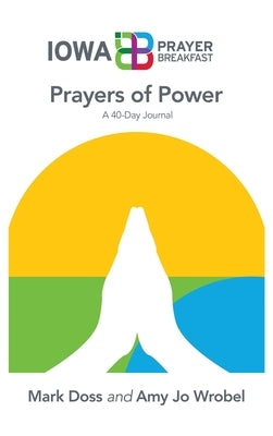 Prayers of Power: A 40-Day Journal by Doss, Mark
