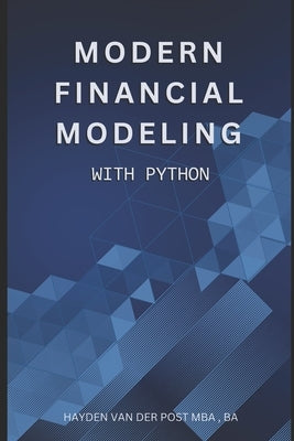Modern Financial Modeling with Python: From StatsModels to Strategy by Publishing, Reactive