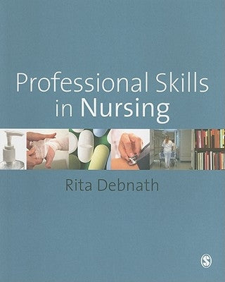 Professional Skills in Nursing by Debnath, Rita